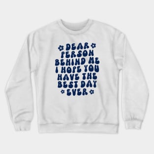 Best Day Ever Crewneck Sweatshirt